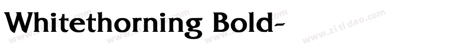 Whitethorning Bold字体转换